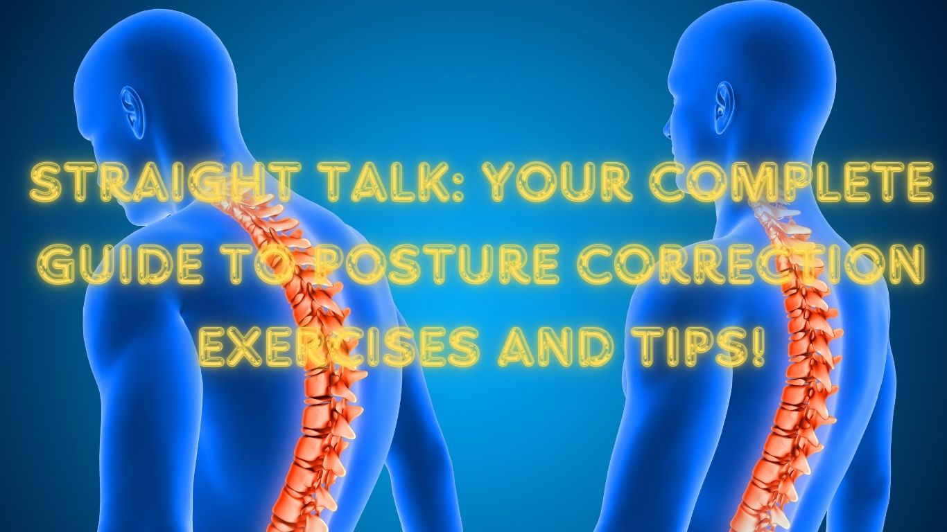 Posture Correction Exercises and Tips